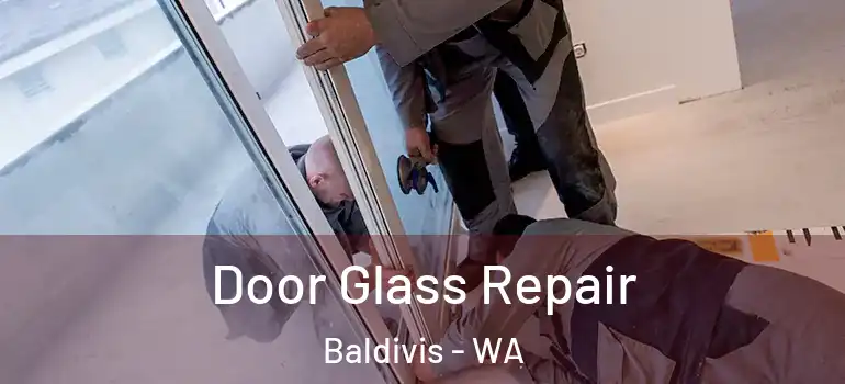 Door Glass Repair Baldivis - WA