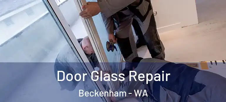  Door Glass Repair Beckenham - WA