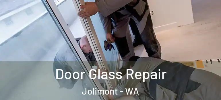 Door Glass Repair Jolimont - WA