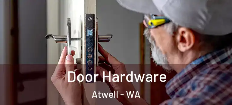 Door Hardware Atwell - WA
