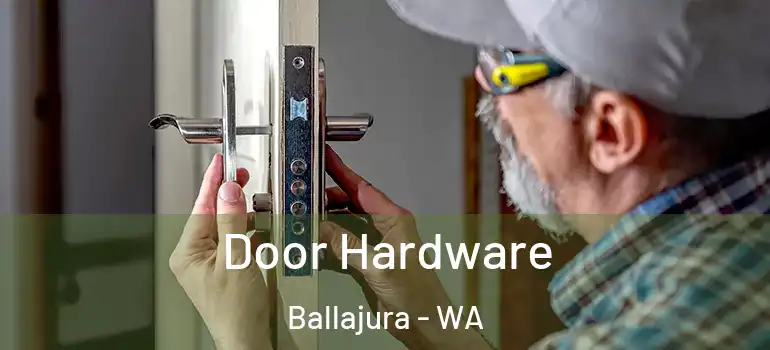 Door Hardware Ballajura - WA
