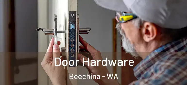Door Hardware Beechina - WA