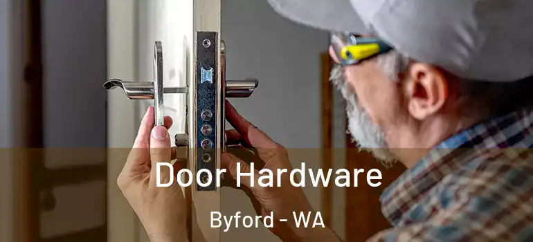  Door Hardware Byford - WA