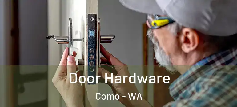 Door Hardware Como - WA
