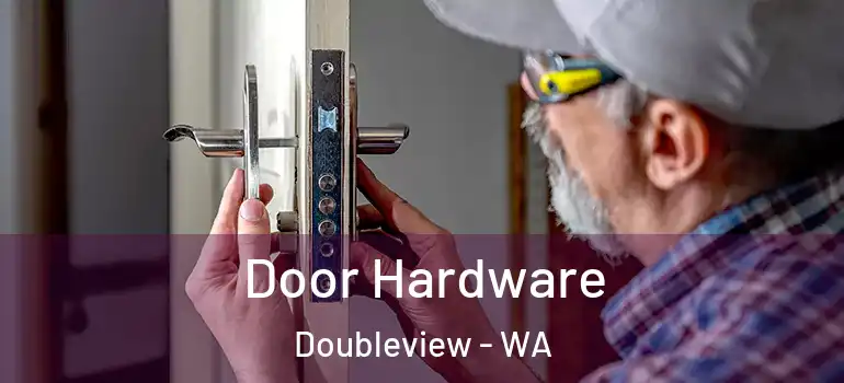  Door Hardware Doubleview - WA