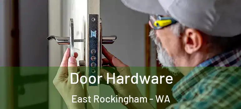 Door Hardware East Rockingham - WA