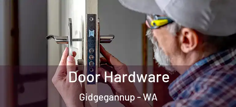 Door Hardware Gidgegannup - WA