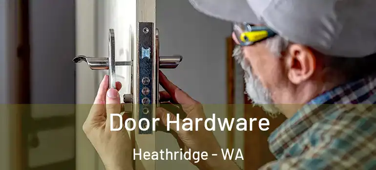Door Hardware Heathridge - WA