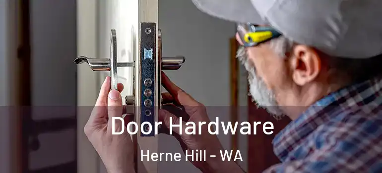Door Hardware Herne Hill - WA