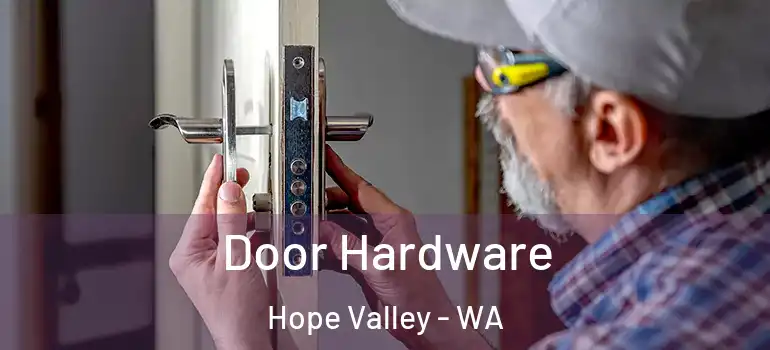 Door Hardware Hope Valley - WA