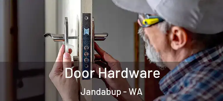 Door Hardware Jandabup - WA