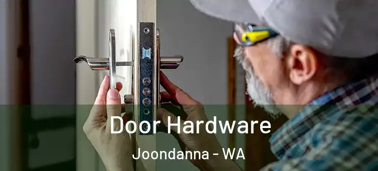 Door Hardware Joondanna - WA