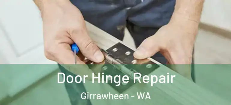  Door Hinge Repair Girrawheen - WA