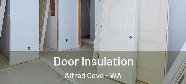  Door Insulation Alfred Cove - WA