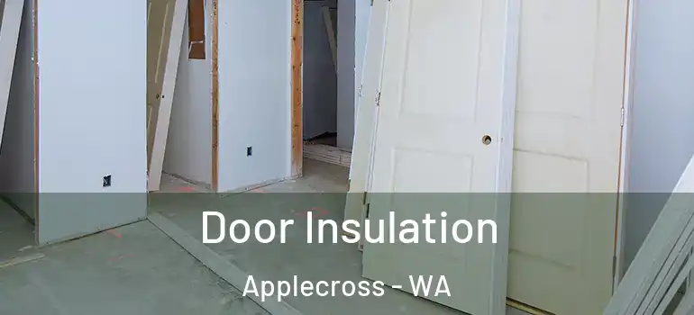  Door Insulation Applecross - WA