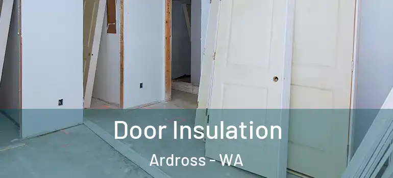 Door Insulation Ardross - WA