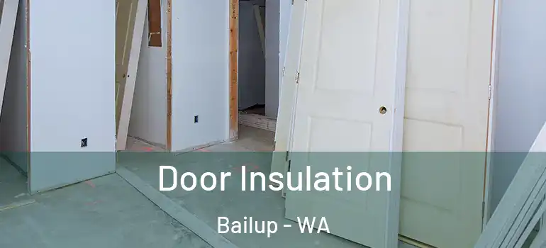  Door Insulation Bailup - WA