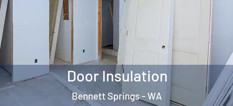 Door Insulation Bennett Springs - WA