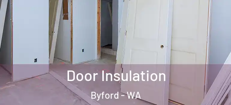 Door Insulation Byford - WA