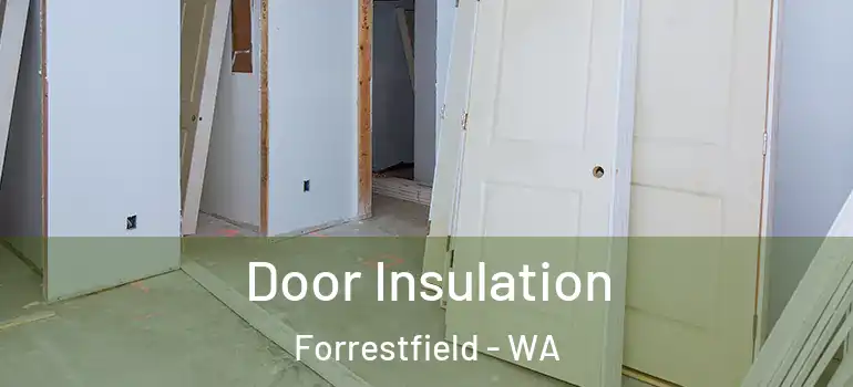 Door Insulation Forrestfield - WA
