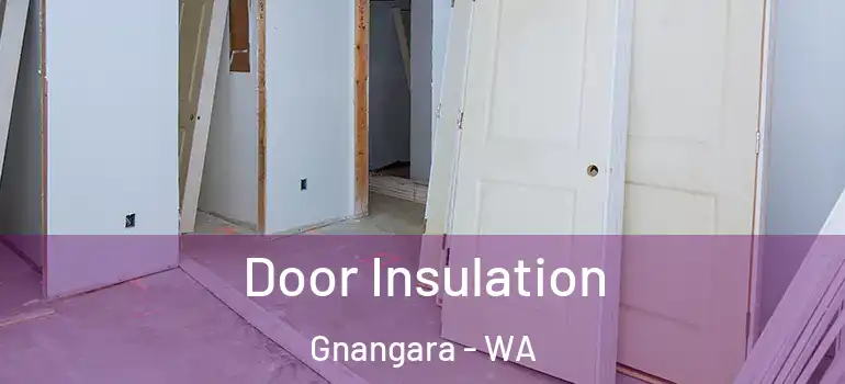 Door Insulation Gnangara - WA