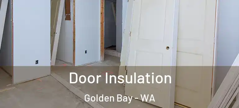  Door Insulation Golden Bay - WA
