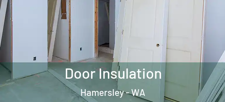  Door Insulation Hamersley - WA