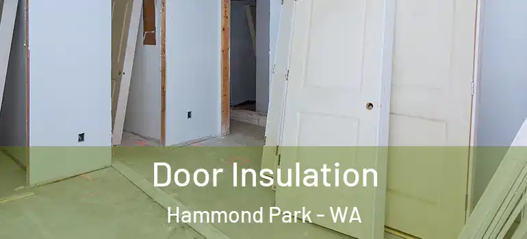 Door Insulation Hammond Park - WA