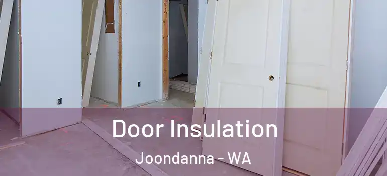  Door Insulation Joondanna - WA