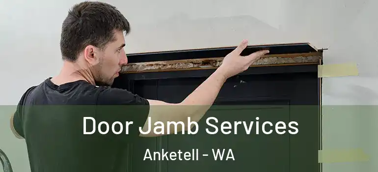 Door Jamb Services Anketell - WA