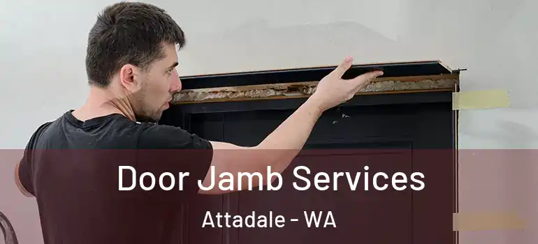  Door Jamb Services Attadale - WA