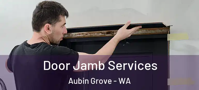  Door Jamb Services Aubin Grove - WA