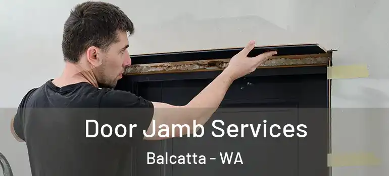 Door Jamb Services Balcatta - WA