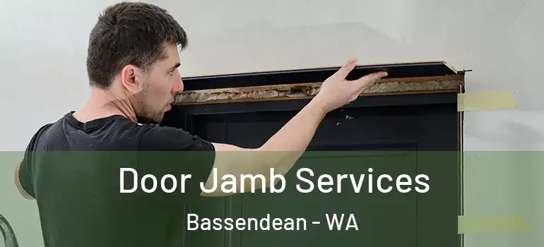  Door Jamb Services Bassendean - WA