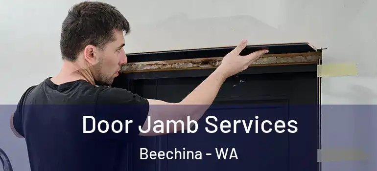 Door Jamb Services Beechina - WA