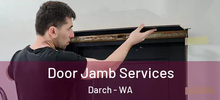  Door Jamb Services Darch - WA