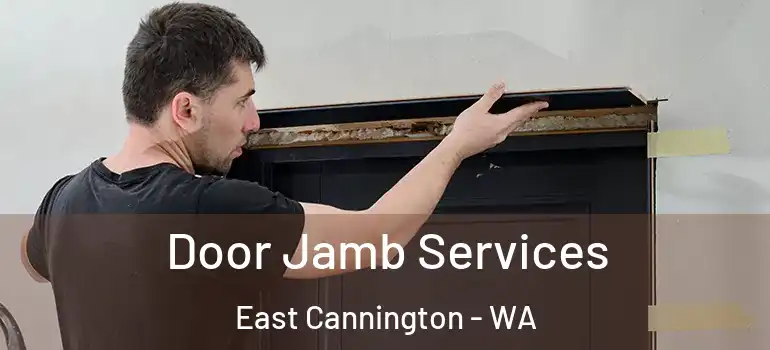  Door Jamb Services East Cannington - WA