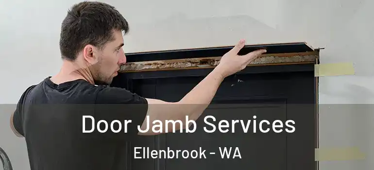 Door Jamb Services Ellenbrook - WA