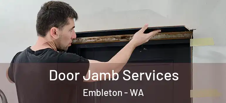 Door Jamb Services Embleton - WA