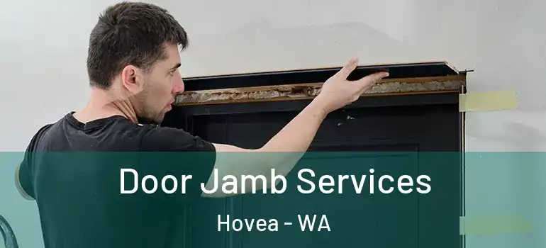  Door Jamb Services Hovea - WA