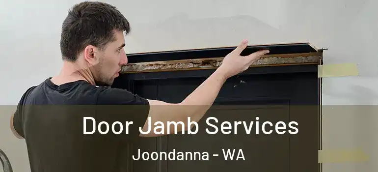  Door Jamb Services Joondanna - WA