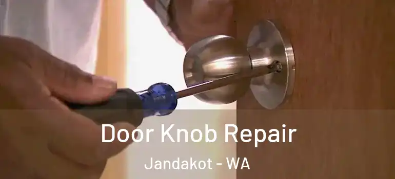  Door Knob Repair Jandakot - WA