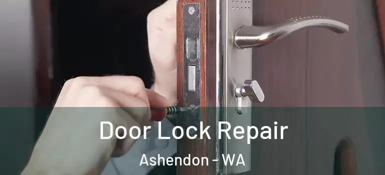  Door Lock Repair Ashendon - WA