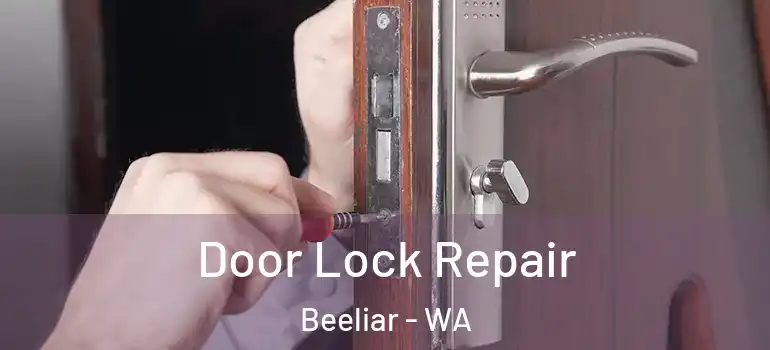  Door Lock Repair Beeliar - WA