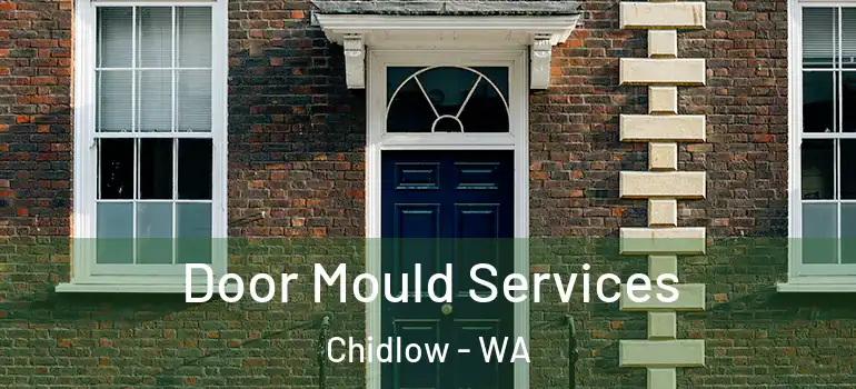 Door Mould Services Chidlow - WA