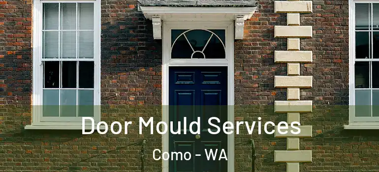  Door Mould Services Como - WA