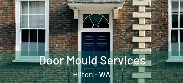 Door Mould Services Hilton - WA