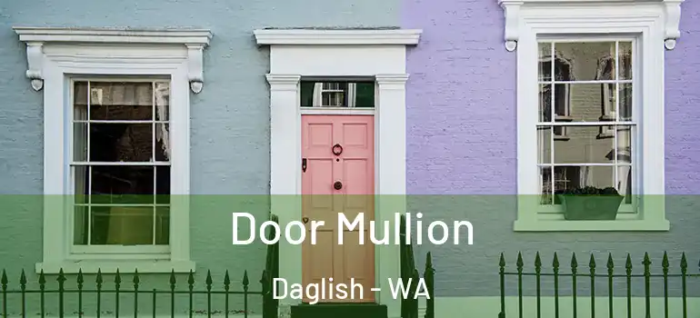  Door Mullion Daglish - WA