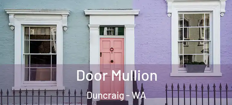 Door Mullion Duncraig - WA