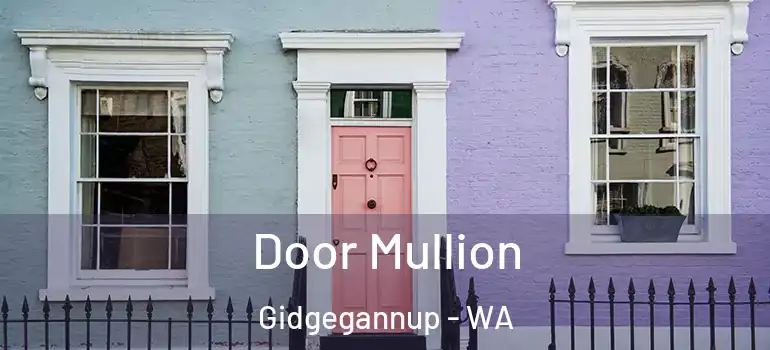  Door Mullion Gidgegannup - WA